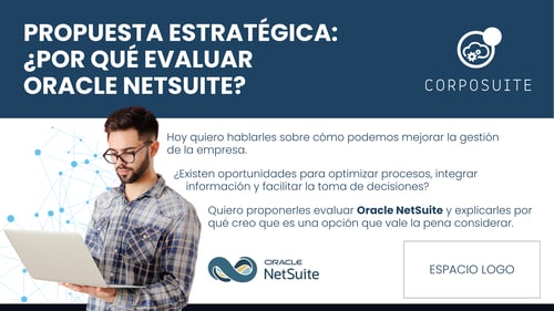 CS - Propuesta estratégica ¿Por qué evaluar Oracle NetSuite (1)